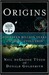 Origins: 14 billion years of cosmic evolution