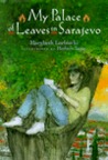 My Palace of Leaves in Sarajevo
