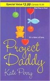 Project Daddy by Kate Perry Project Daddy by Kate Perry