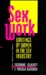 Sex Work: Writings By Women In The Sex Industry (Paperback)