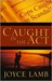 Caught in the Act (Paperback)