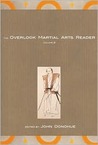 The Overlook Martial Arts Reader: VOLUME II The Overlook Martial Arts Reader: VOLUME II