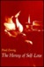 The Heresy of Self-Love: A Study of Subversive Individualism