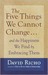 The Five Things We Cannot Change: And the Happiness We Find by Embracing Them (Hardcover)
