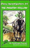 The Phantom Stallion by Kathleen Pennell