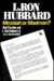 L. Ron Hubbard, Messiah or Madman?