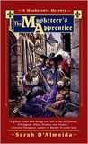 The Musketeer's Apprentice (A Musketeers Mystery, #3) The Musketeer's Apprentice (A Musketeers Mystery, #3)