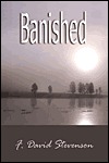 Banished F. David Stevenson Banished F. David Stevenson