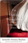 I'm Looking Through You: Growing Up Haunted: A Memoir