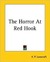 The Horror at Red Hook by H.P. Lovecraft