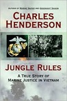 Jungle Rules: A True Story of Marine Justice in Vietnam