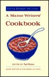 Eating Between the Lines: A Maine Writers' Cookbook