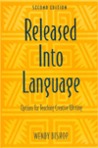 Released Into Language