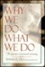 Why We Do What We Do (Hardcover)