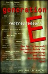 Generation E: The Do-It-Yourself Business Guide for Twentysomethings and Other Non-Corporate Types