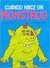 Cuando Nace Un Monstruo / When a Monster Is Born (Hardcover)