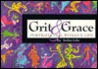 Grit and Grace: Portraits of a Woman's Life (Wheaton Literary Series)