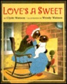 Love's a Sweet Love's a Sweet
