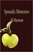 Sporadic Memories by Ali Marsman Sporadic Memories by Ali Marsman