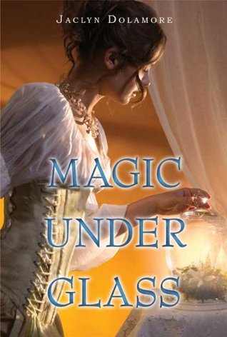 Magic Under Glass (Magic Under, #1)