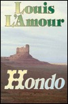 Hondo by Louis L'Amour Hondo by Louis L'Amour