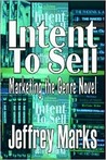 Intent to Sell by Jeffrey Marks