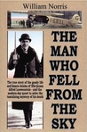 The Man Who Fell from the Sky: The True Story of the Gaudy Life and Bizarre Demise of 20's Tycoon Alfred Loewenstein