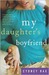 My Daughter's Boyfriend (Hardcover)