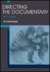 Directing the Documentary (Paperback)