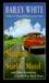 Sleeping At The Starlite Motel, And Other Adventures On The Way Back Home (Hardcover)
