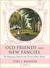 Old Friends and New Fancies (Paperback)