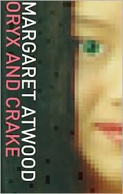 Oryx and Crake by Margaret Atwood