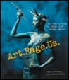 Art. Rage. Us.: Art and Writing by Women with Breast Cancer