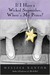 If I Have a Wicked Stepmother, Where's My Prince? (Hardcover)