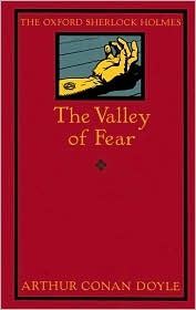 The Valley of Fear by Arthur Conan Doyle The Valley of Fear by Arthur Conan Doyle