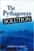 The Pythagorean Solution by Joseph H. Badal