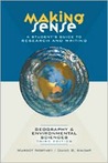 Making Sense: A Student's Guide to Research and Writing in Geography & Environmental Sciences Making Sense: A Student's Guide to Research and Writing in Geography & Environmental Sciences