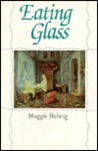 Eating Glass