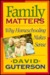 Family Matters: Why Homeschooling Makes Sense (Hardcover)