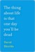 The Thing about Life Is That One Day You'll Be Dead (ebook)