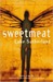 Sweetmeat by Luke Sutherland Sweetmeat by Luke Sutherland