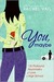 You, Maybe: The Profound Asymmetry of Love in High School (Library Binding)