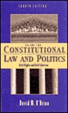 Constitutional Law and Politics Constitutional Law and Politics