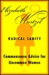 Radical Sanity: Commonsense Advice for Uncommon Women