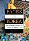 Faces of Korea: The Foreign Experience in the Land of the Morning Calm