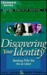 Discovering Your Identity: Realizing Who You Are in Christ (Paperback)