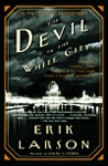 The Devil in the White City Murder, Magic and Madness at the Fair that changed America