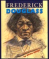 Frederick Douglass Frederick Douglass