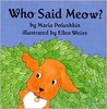 Who Said Meow?