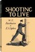 Shooting to Live